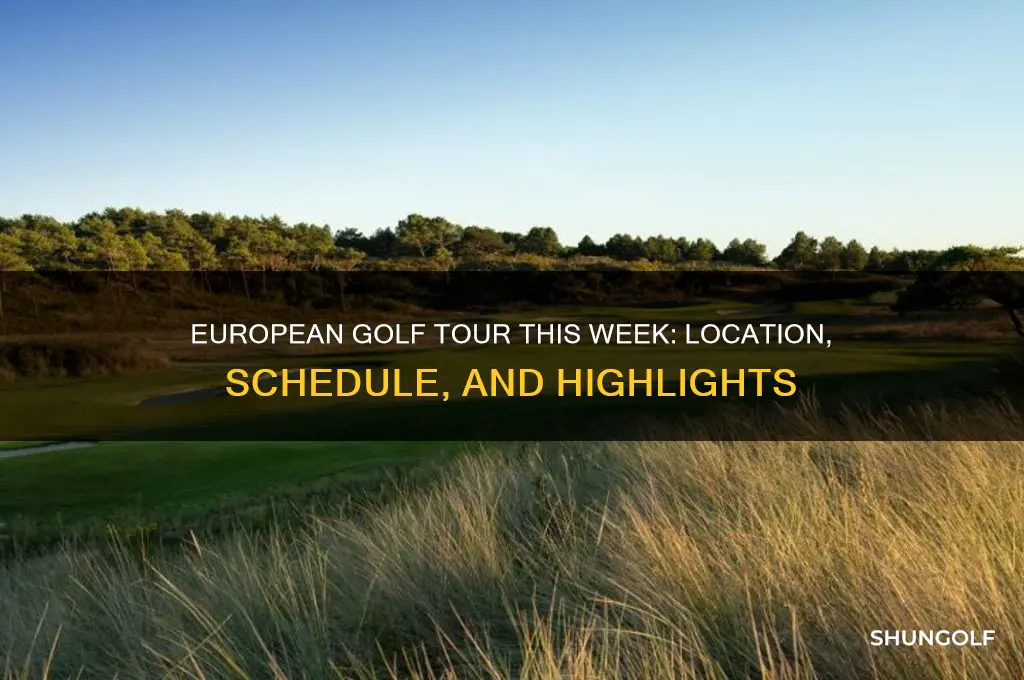 where is the european golf tour this week