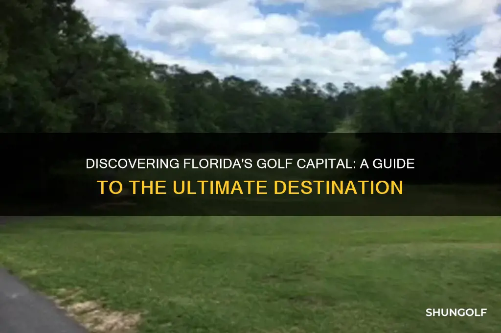 where is the golf capital of florida