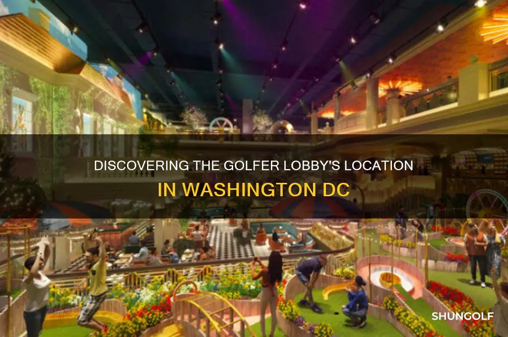 where is the golfer lobby in washington dc