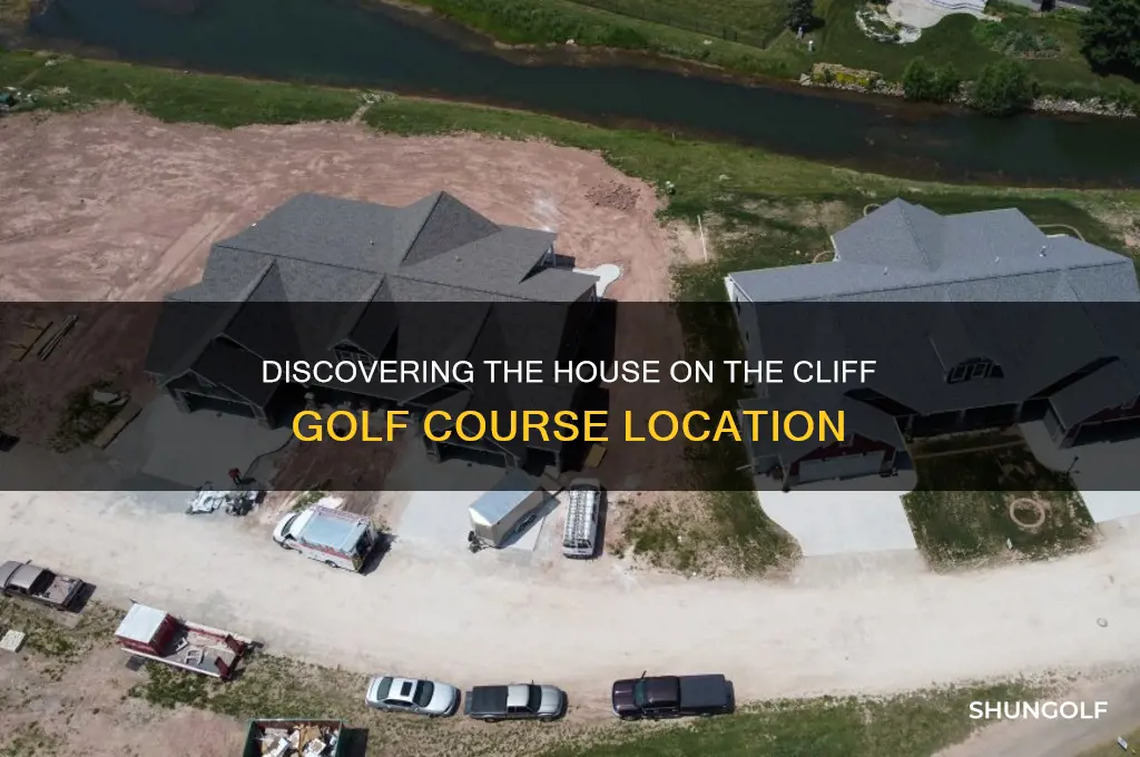 where is the house on the cliff golf