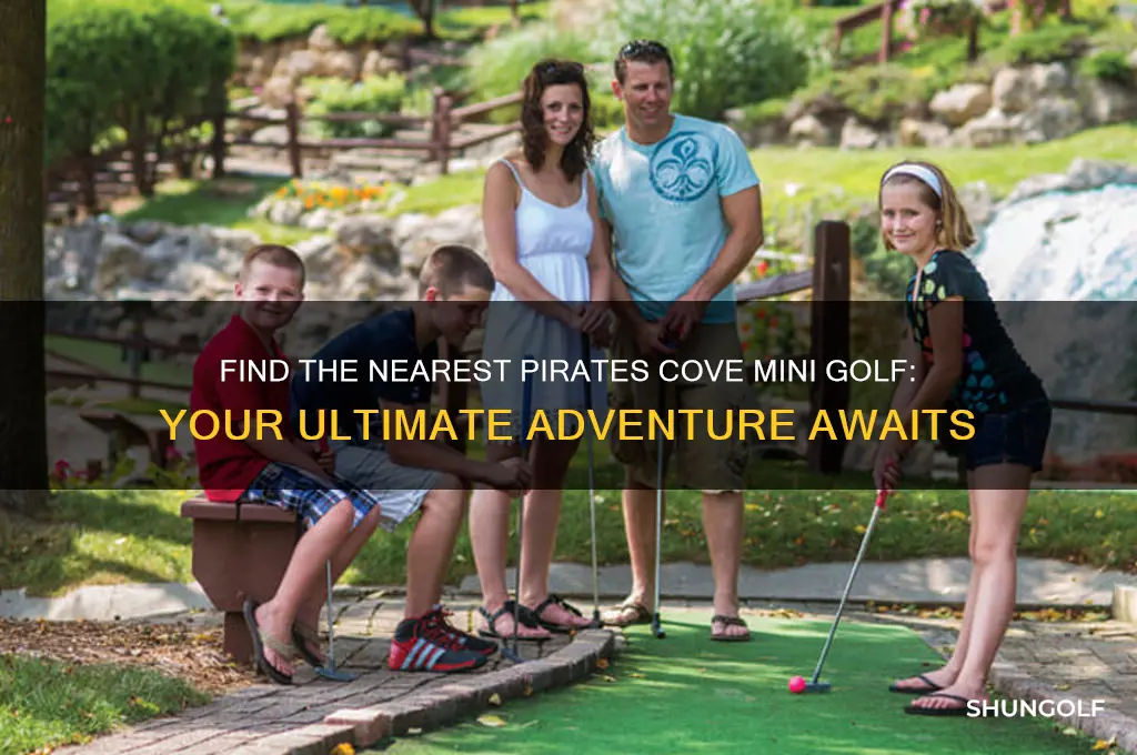 where is the nearest pirates cove mini golf