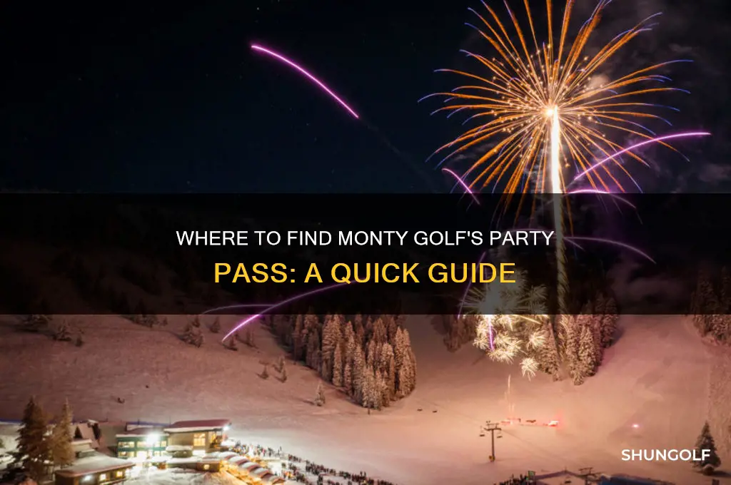 where is the party pass for monty golf