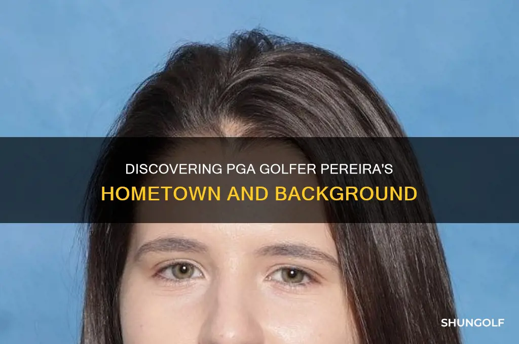 where is the pga golfer pereira from