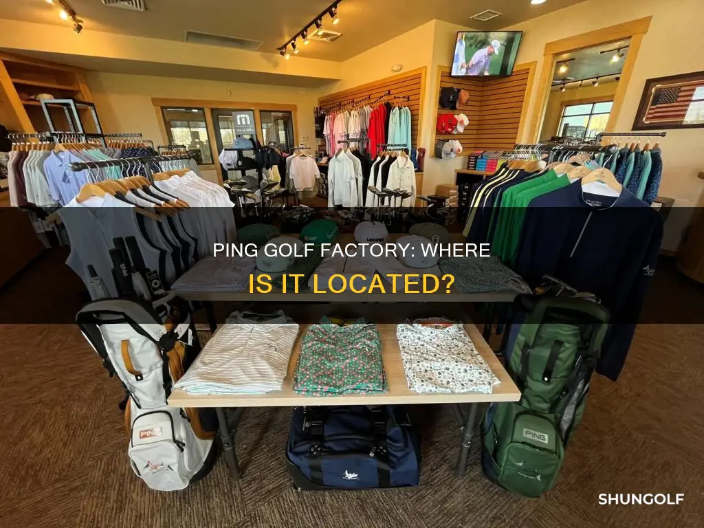 where is the ping golf factory