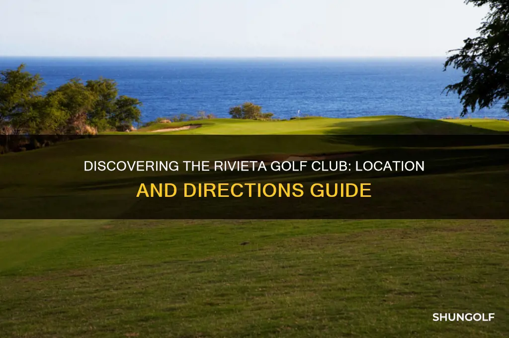 where is the rivieta golf club