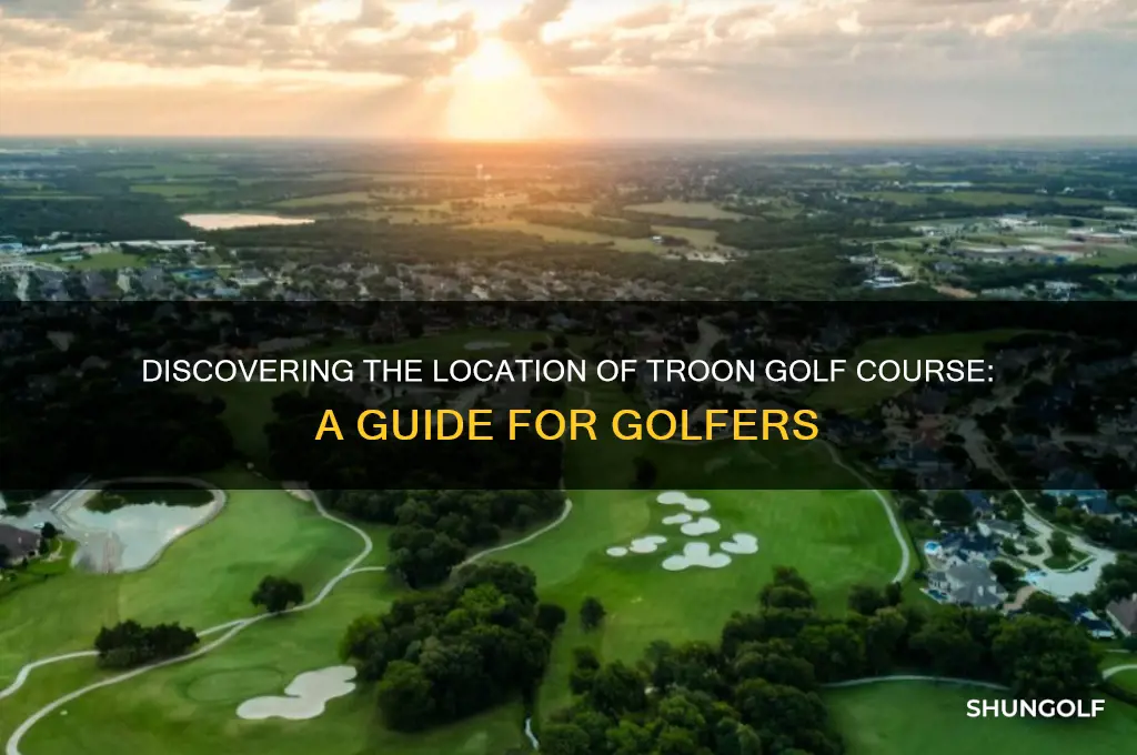 where is the troon golf course