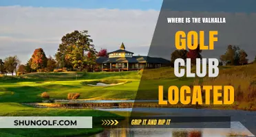 Discover the Location of Valhalla Golf Club in Louisville, Kentucky