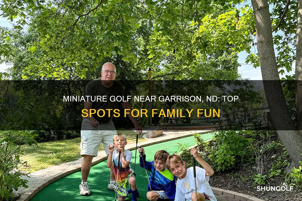 where is there miniature golf near garrison nd