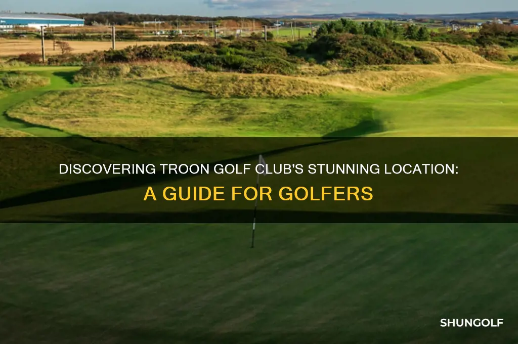 where is troon golf club located