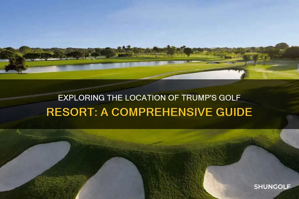 where is trumps golf resort