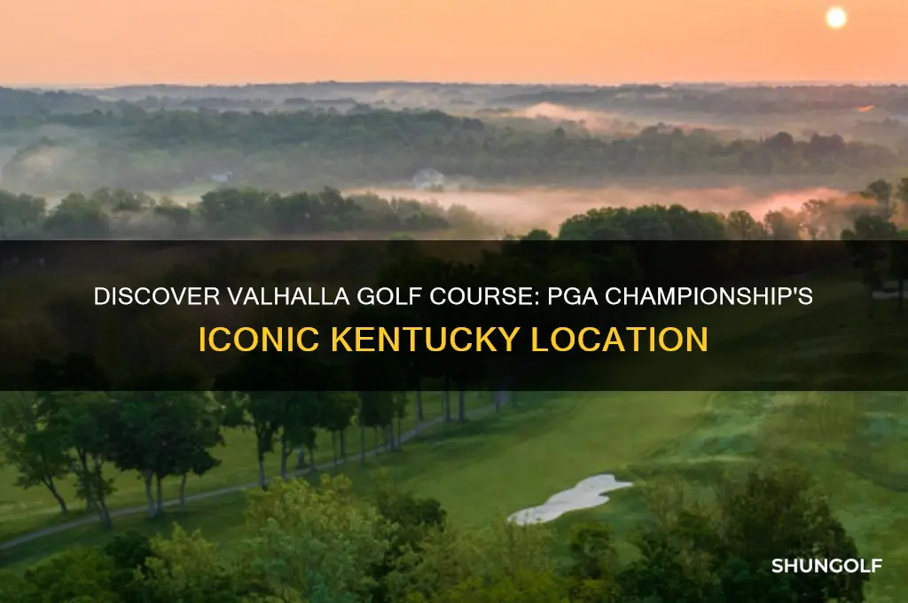 where is valhalla golf course pga