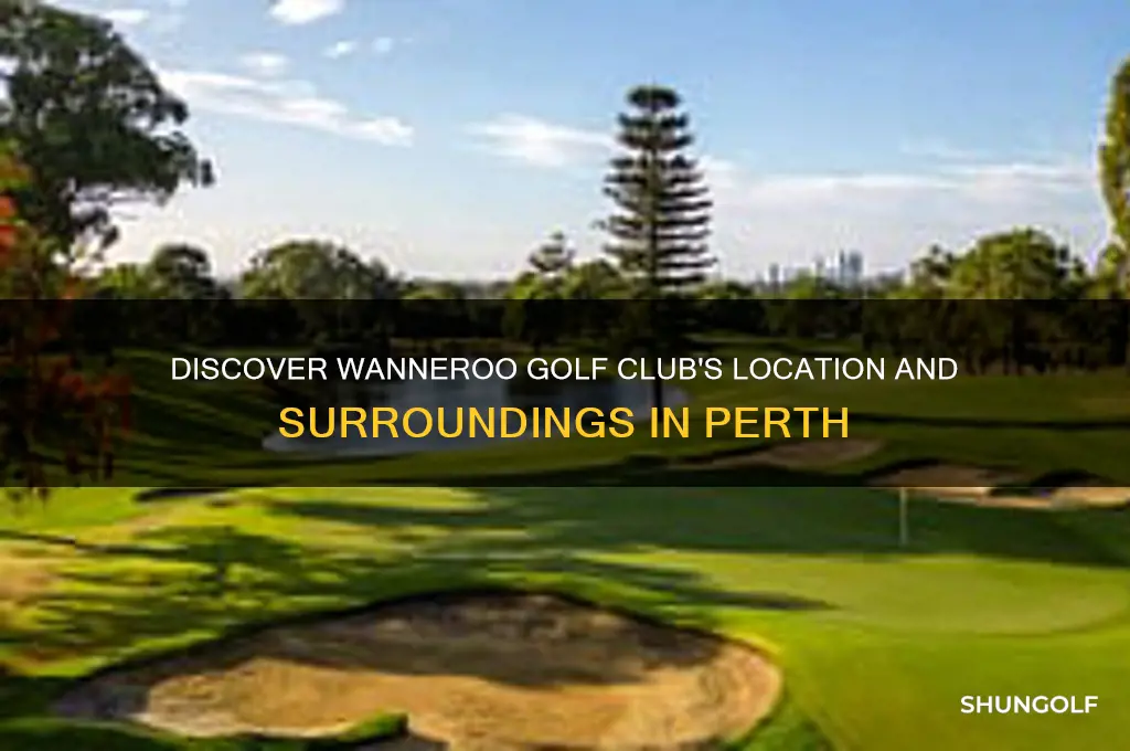 where is wanneroo golf club