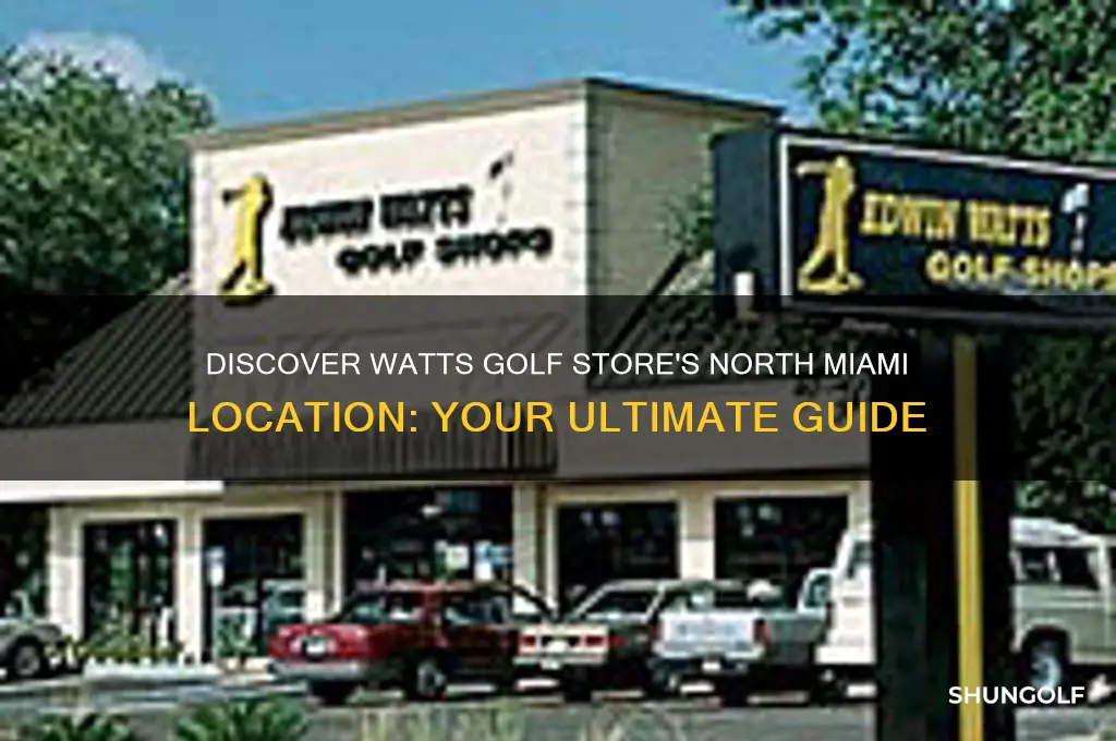 where is watts golf store in north miami