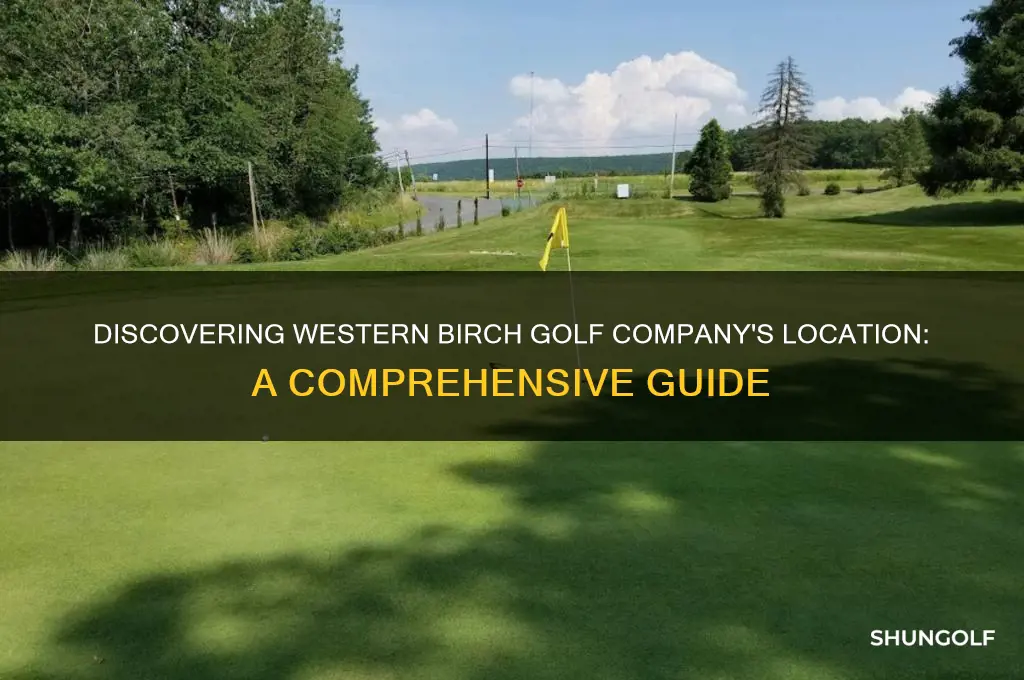 where is western birch golf company located