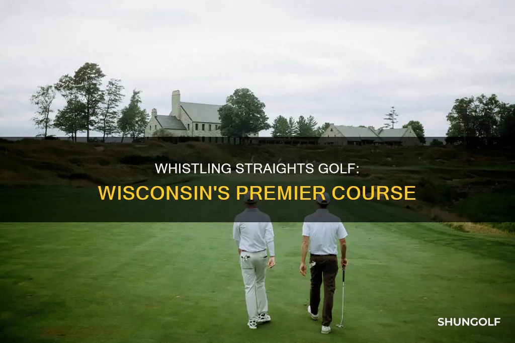 where is whistling straights golf