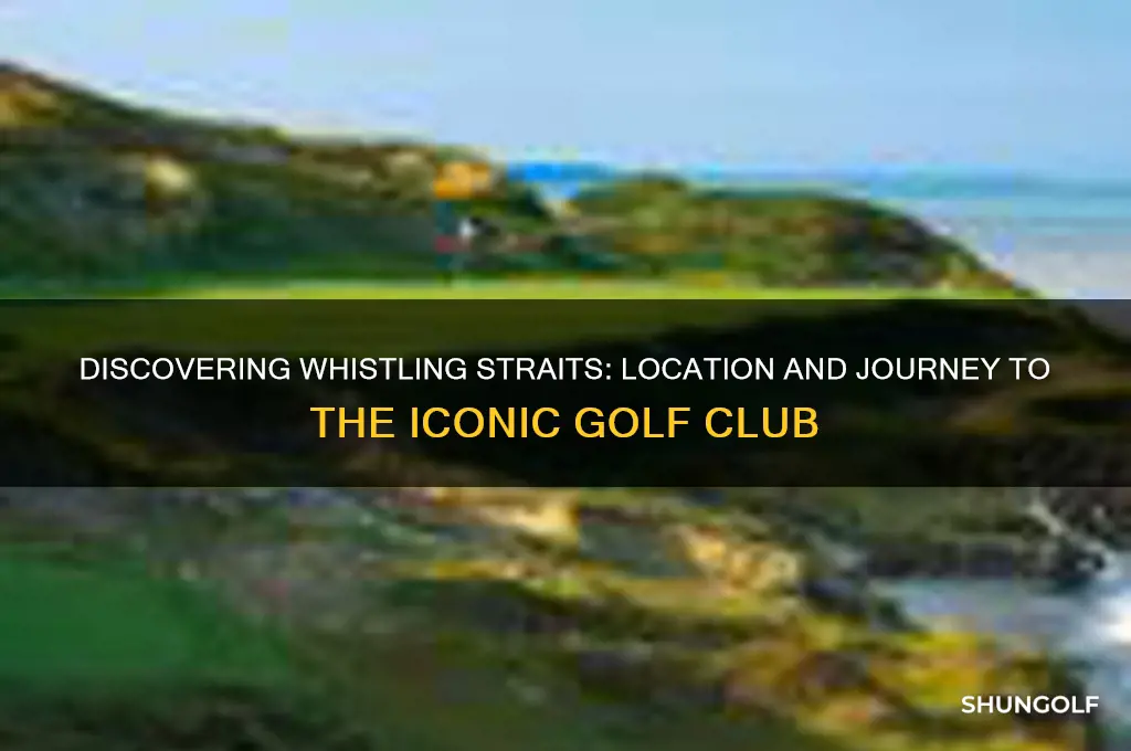 where is whistling straits golf club