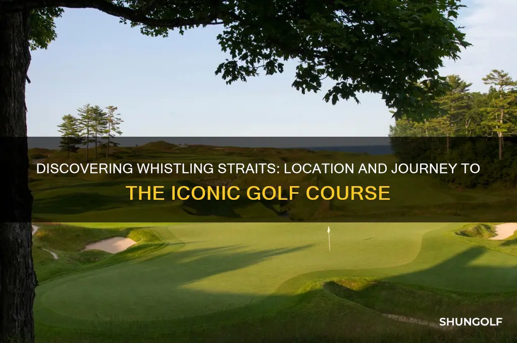 where is whistling straits golf course