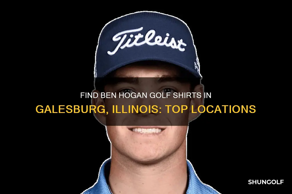 where to ben hogan golf shirts galesburg illinois