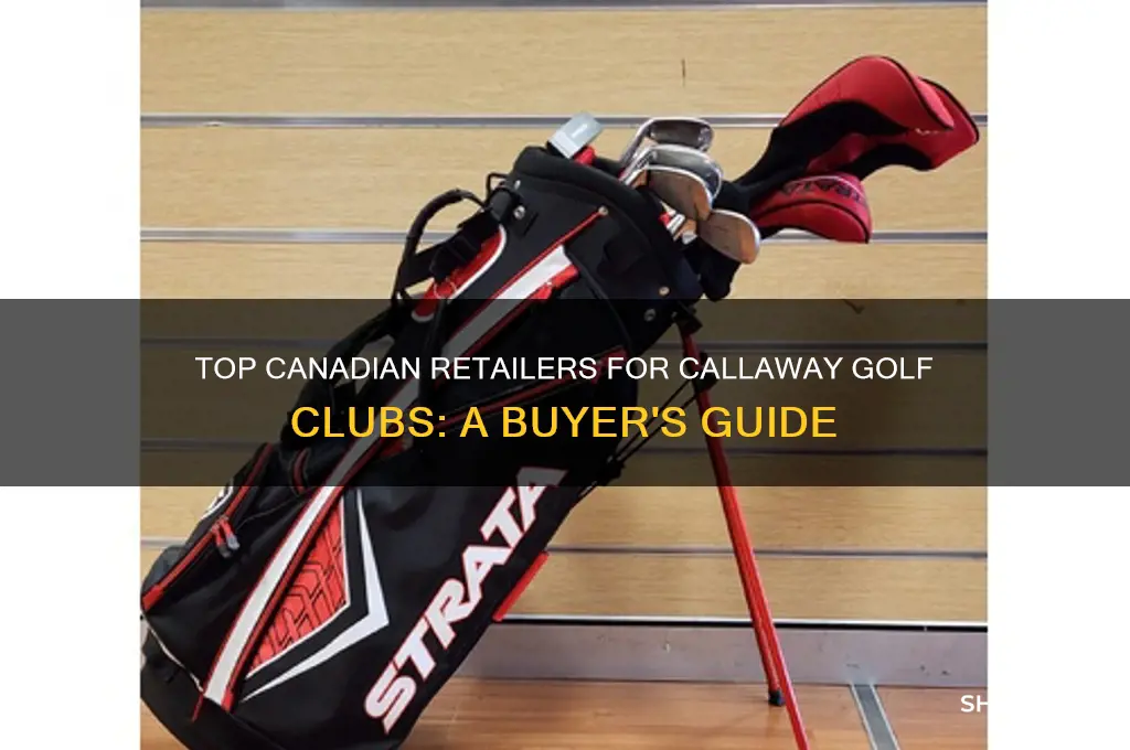 where to buy callaway golf clubs in canada