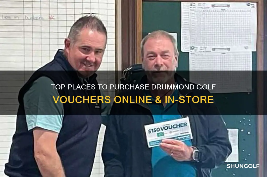 where to buy drummond golf vouchers