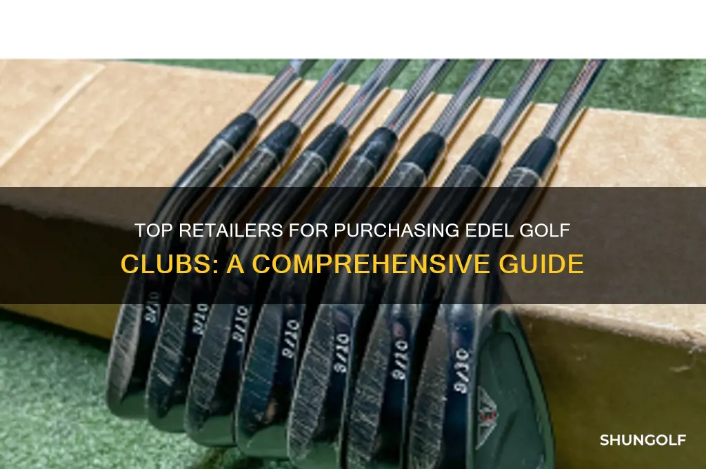 where to buy edel golf clubs