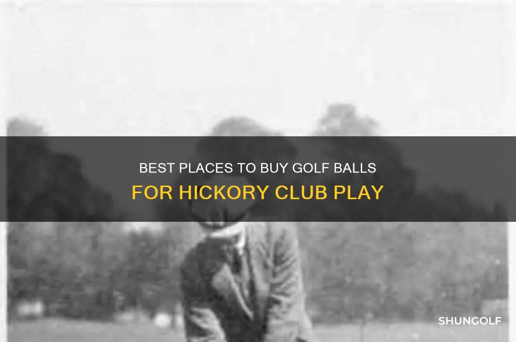 where to buy golf balls for hickory club play