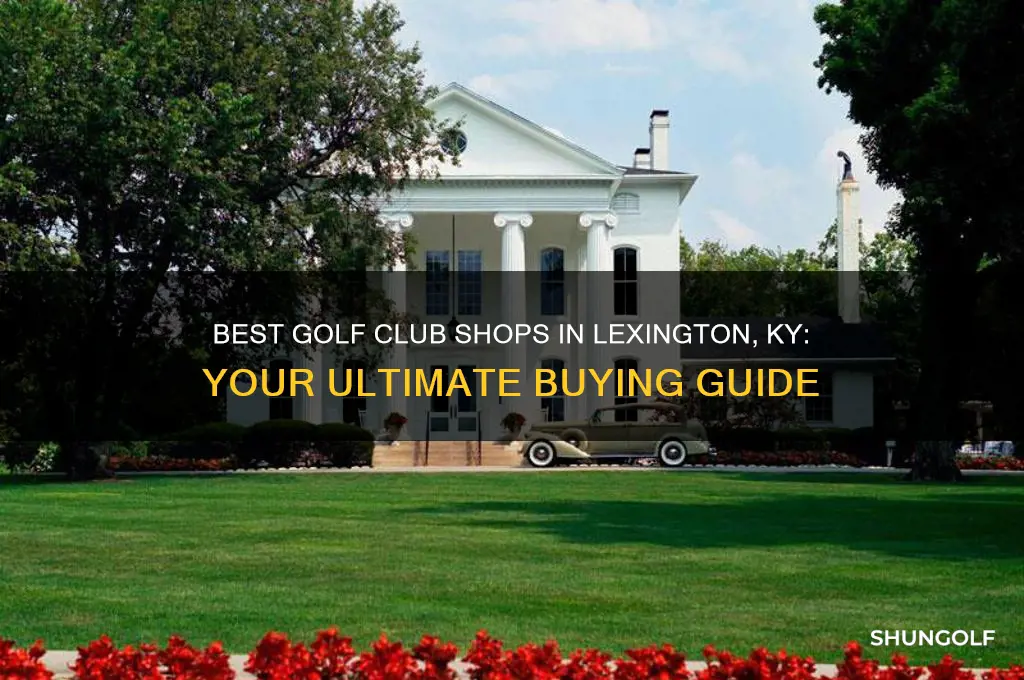 where to buy golf clubs in lexington ky