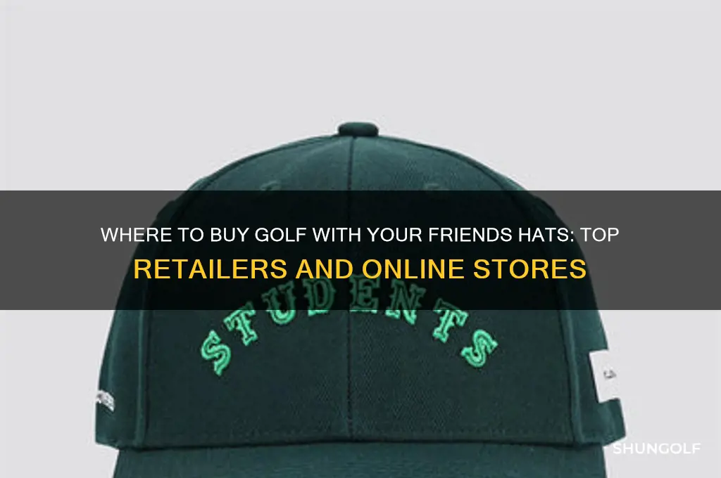where to buy golf with your friends hatrds
