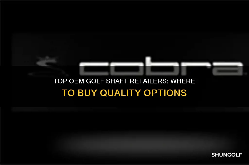where to buy oem golf shaftd