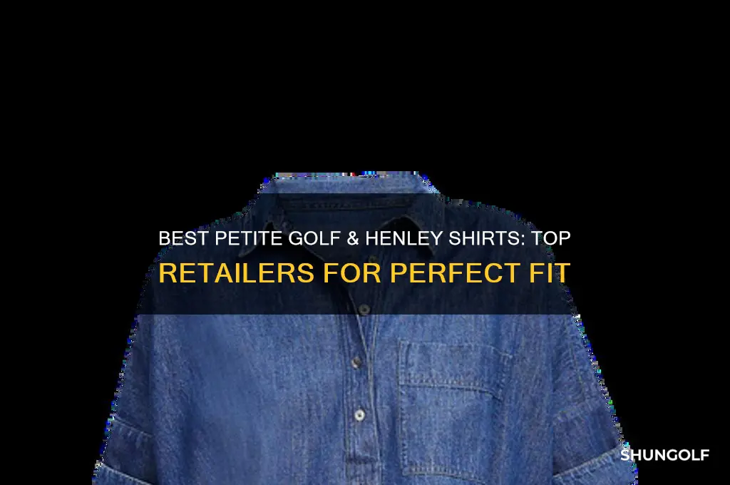 where to buy petite golf or henley shirts