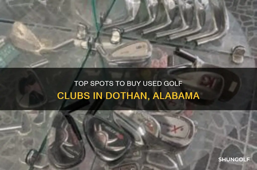 where to buy used golf clubs in dothan alabama