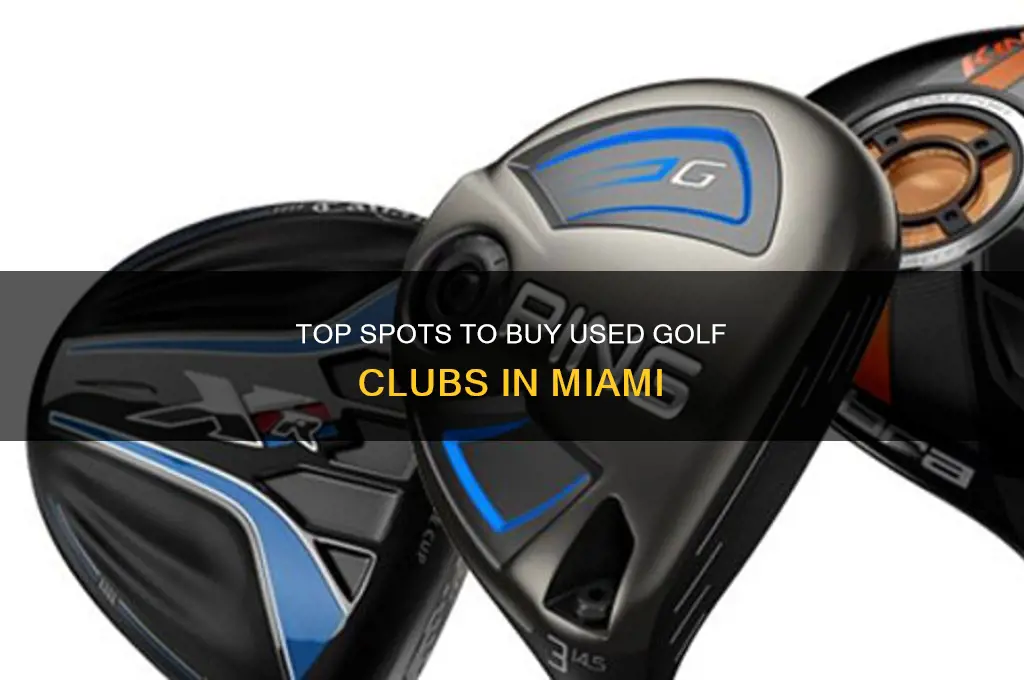where to buy used golf clubs in miami