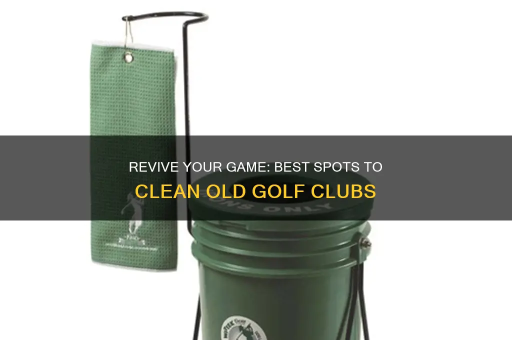 where to clean old golf clubs