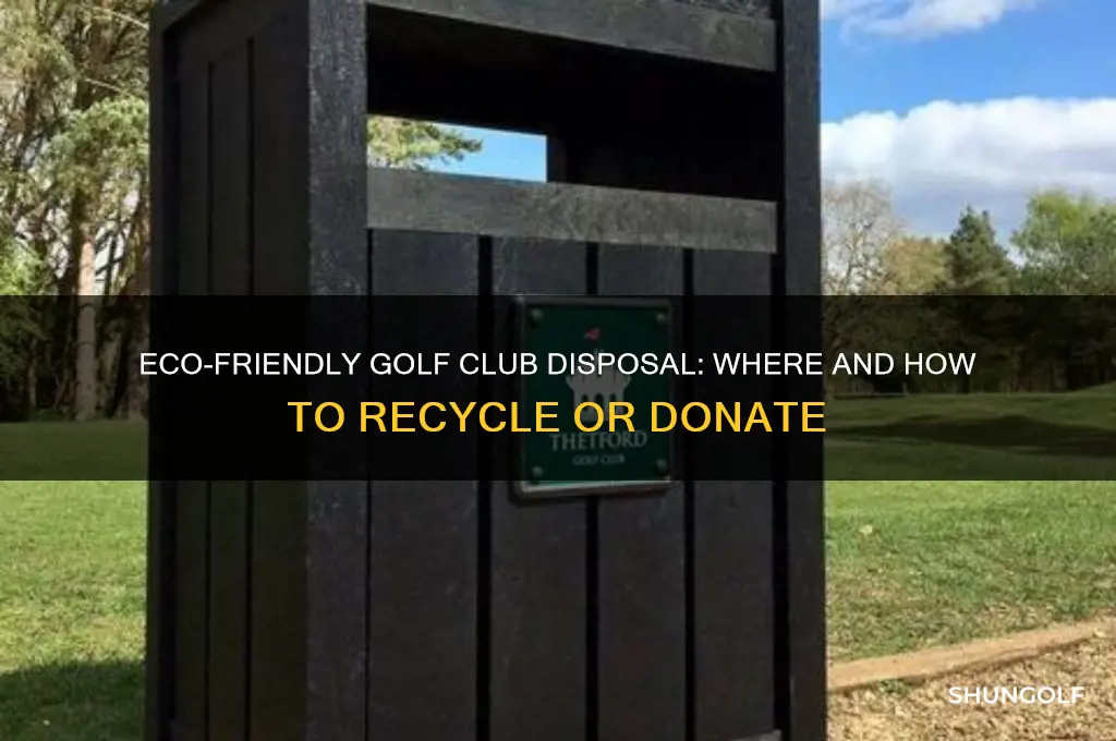 where to dispose of golf clubs