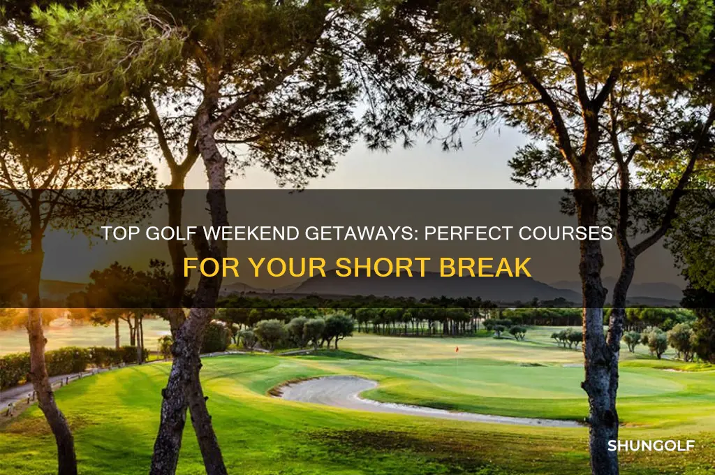 where to do a golf weekend