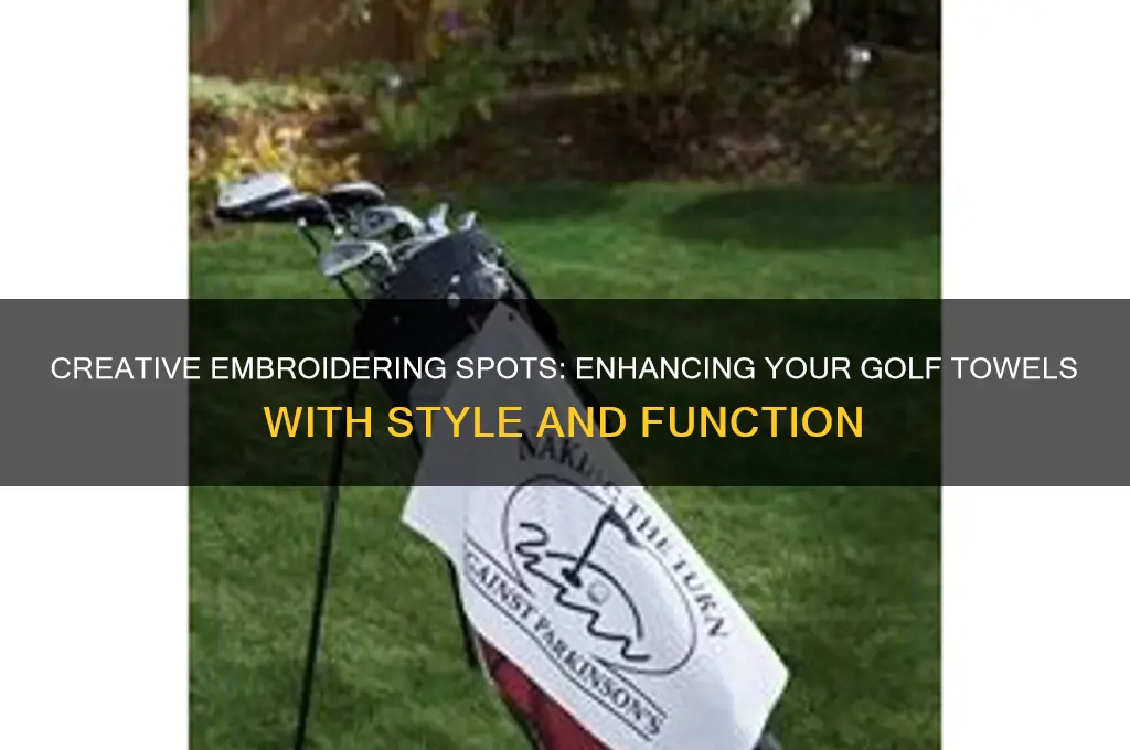 where to embroider on golf towels