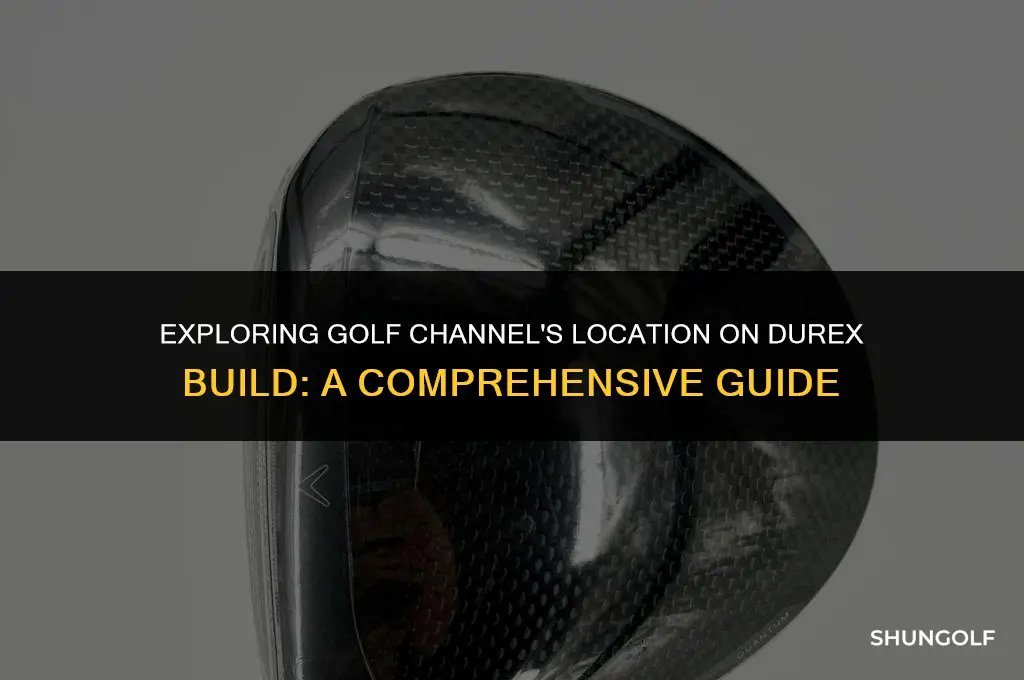 where to find golf channel on durex build
