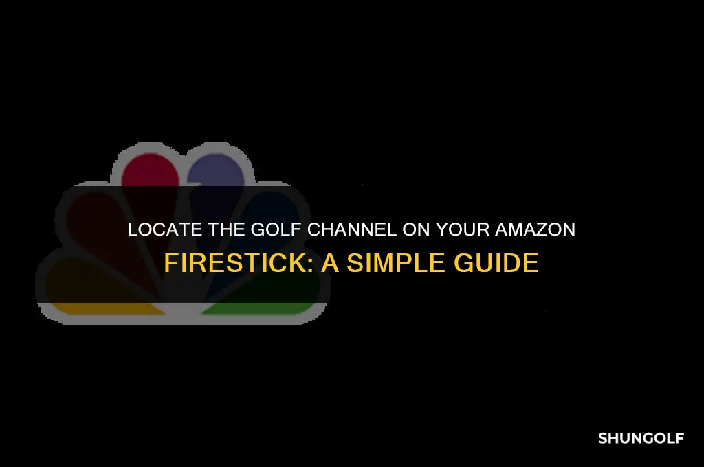 where to find the golf channel on my amazon firestick