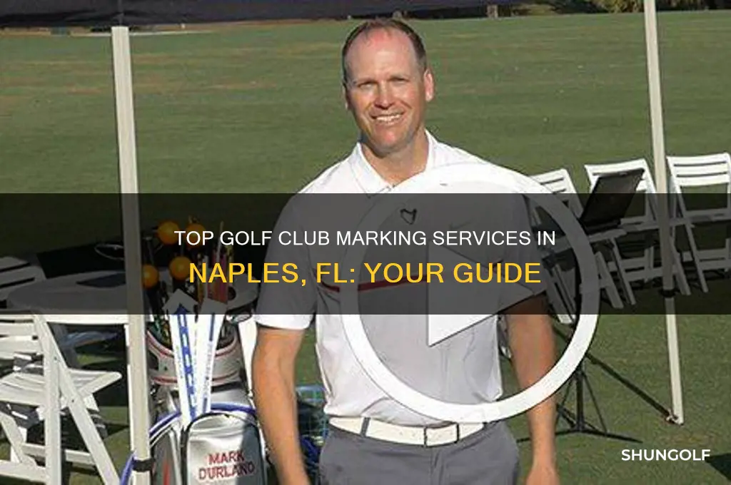 where to get golf club marked in naples fl