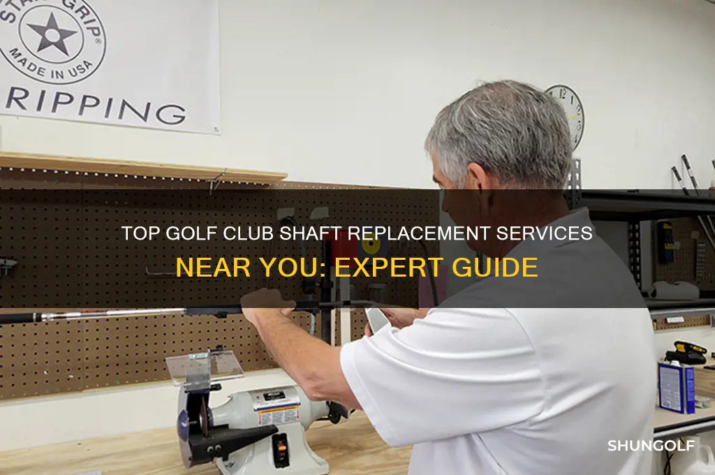 where to go to replace golf club shaft