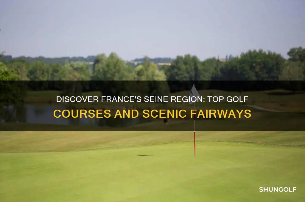 where to golf france seine