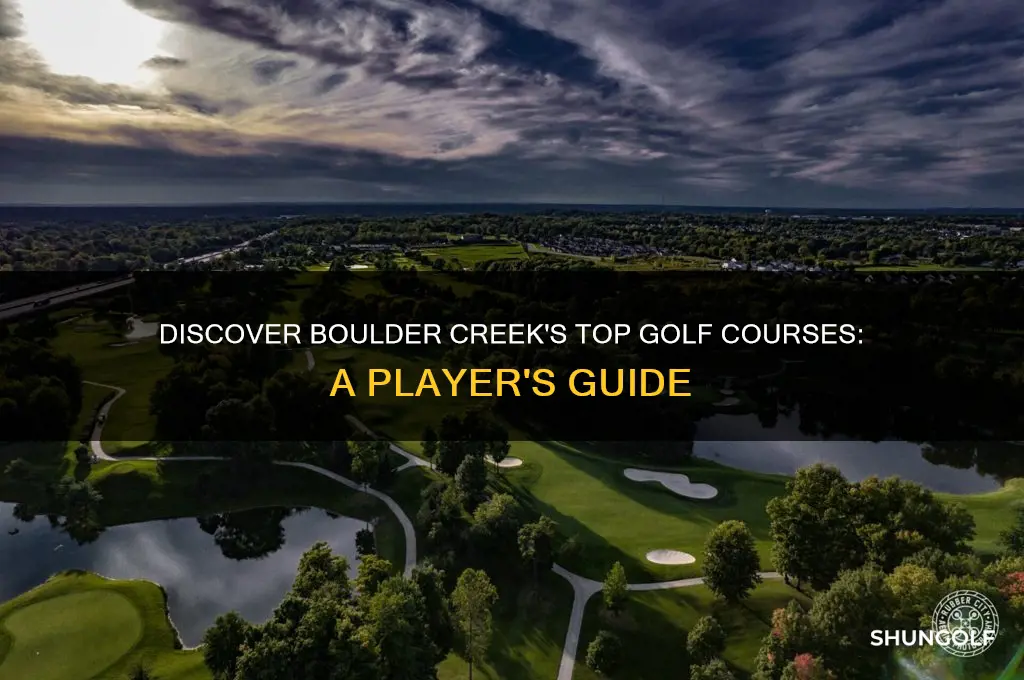 where to golf in boulder creek