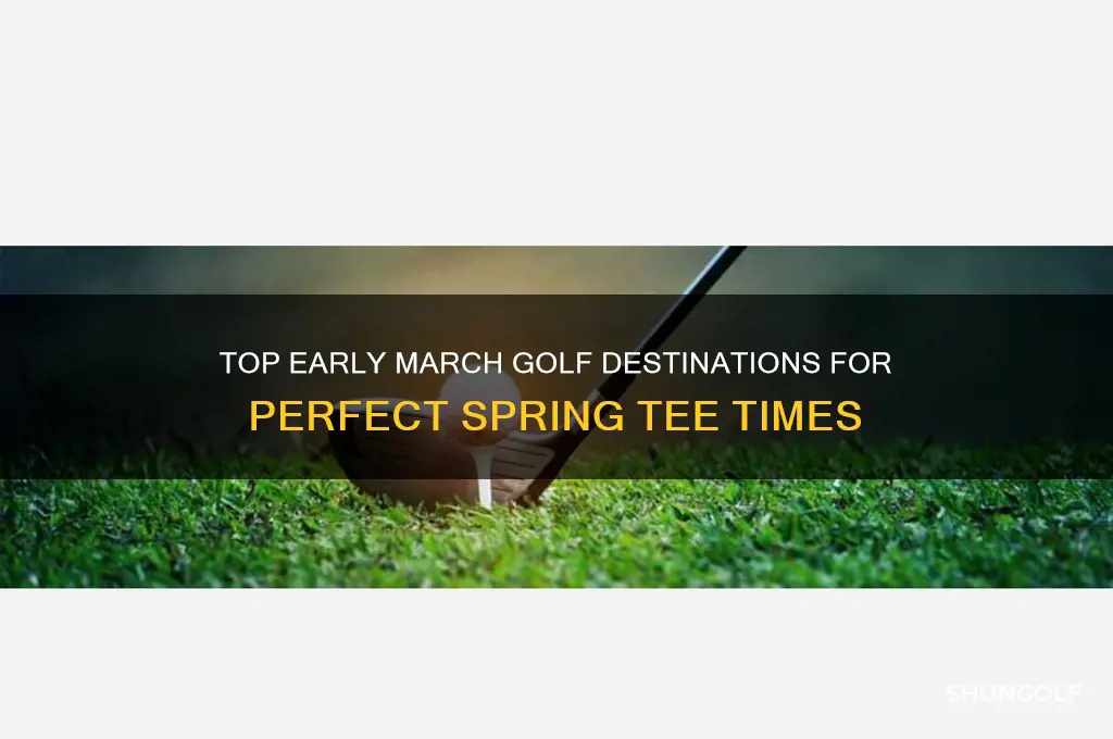 where to golf in early march
