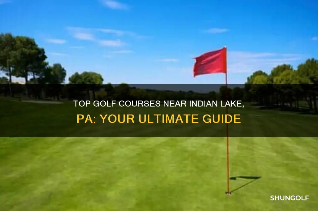 where to golf near indian lakes pa