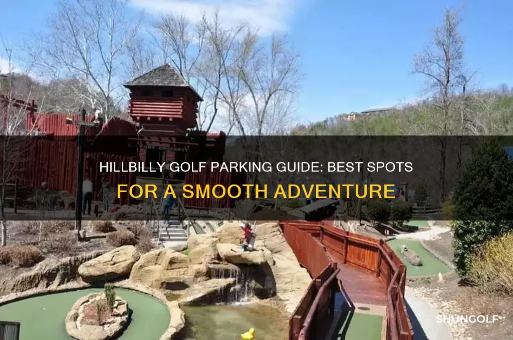 where to park hillbilly golf