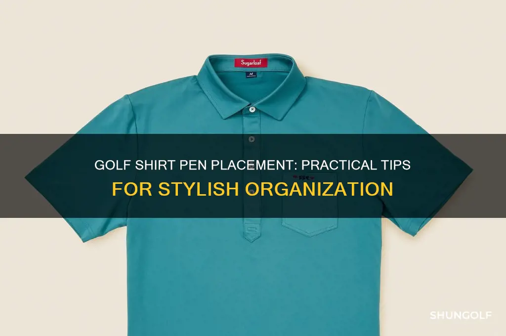 where to put a pen with a golf shirt