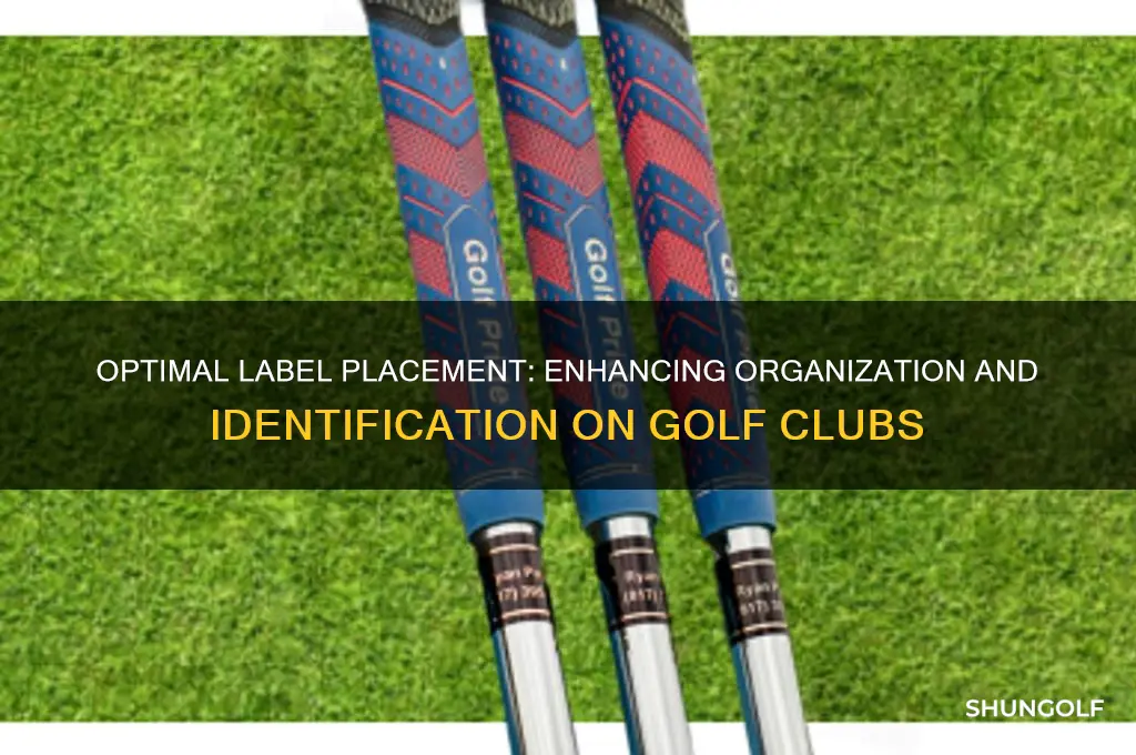 where to put labels on golf clubs