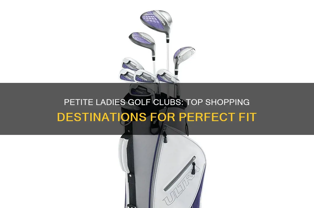 where to shop for petite ladies golf clubs