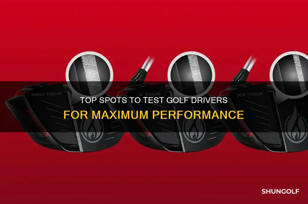 where to test golf drivers