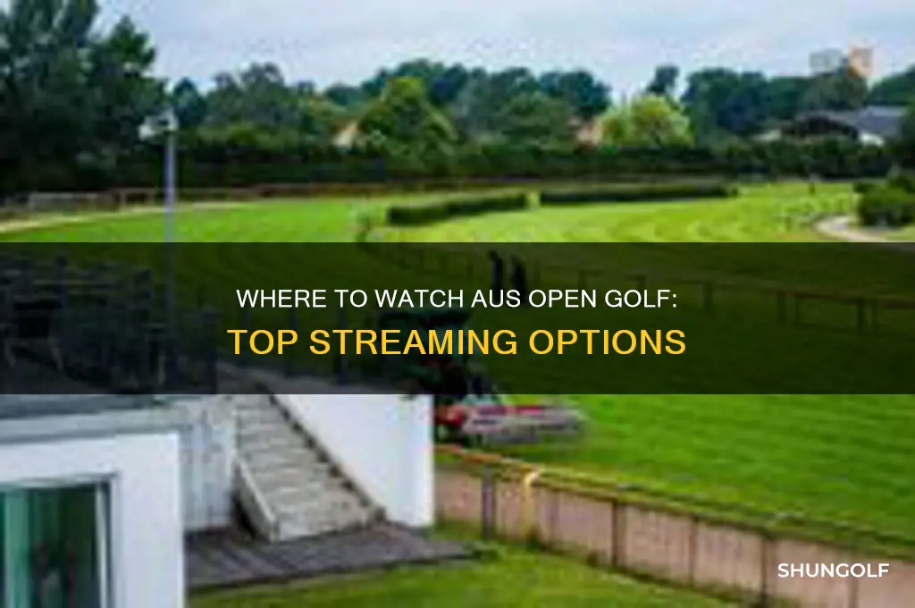 where to watch aus open golf